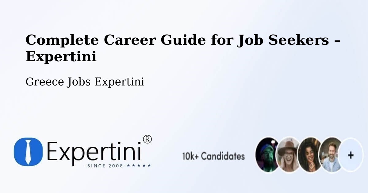 Career Guide for Job Seekers – Artesianó - Artesianó, Greece Jobs Expertini